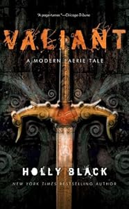 Valiant: A Modern Tale of Faerie (Modern Faerie Tale)