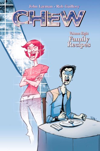 Chew Volume 8: Family Recipes TP by John Layman