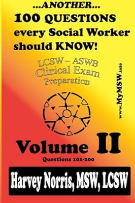 Another 100 Questions every Social Worker should KNOW!: Volume II