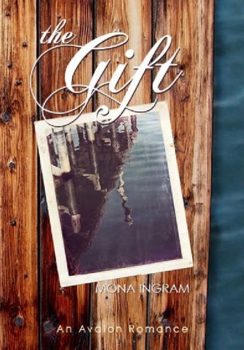The Gift (Avalon Romance) by Mona Ingram