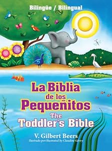 La Biblia de los peque&ntilde;itos / The Toddler's Bible