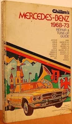 Chilton's Repair and Tune-Up Guide: Mercedes-Benz 1968-73 (Chilton's Repair & Tune-Up Guides)
