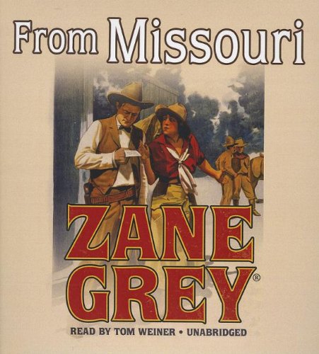 From Missouri by Zane Grey