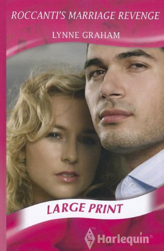 Roccanti's Marriage Revenge by Lynne Graham