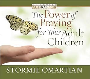 The Power of Praying® for Your Adult Children Audiobook
