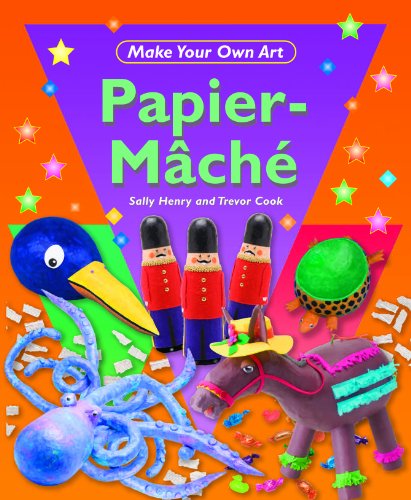 Papier-Mache by Sally Henry