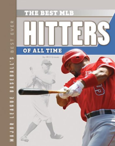 The Best MLB Hitters of All Time by Will Graves