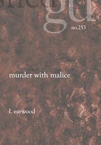 Aurora Holmes/Murder With Malice: Wanchese by Leon Earwood Jr