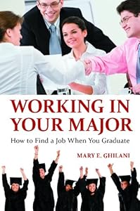 Working in your major : how to find a job when you graduate