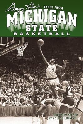 Greg Kelser's Tales from Michigan State Basketball