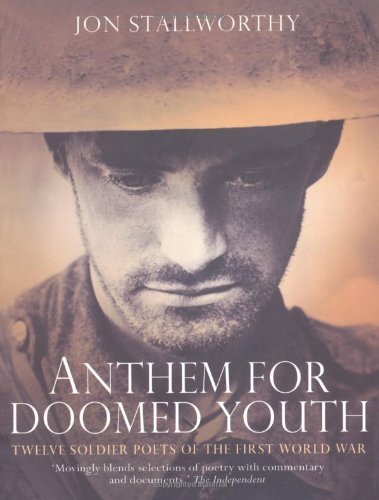 Anthem for Doomed Youth by Stephen Ambrose
