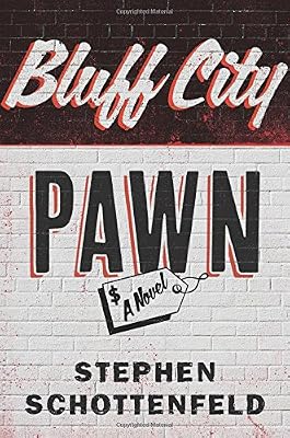 Bluff City Pawn: A Novel