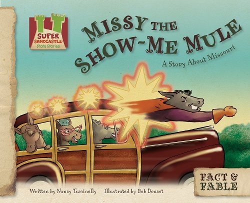Missy the Show-Me Mule: A Story About Missouri by Nancy Tuminelly