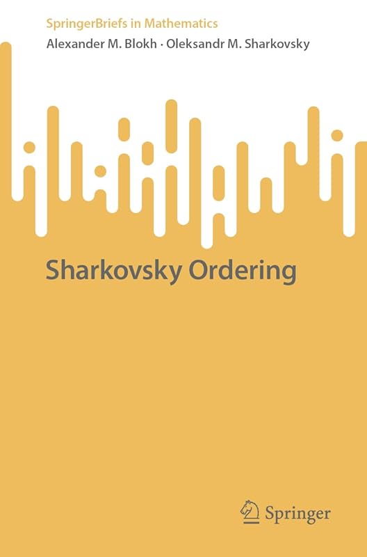 Sharkovsky Ordering (SpringerBriefs in Mathematics) by Alexander M. Blokh