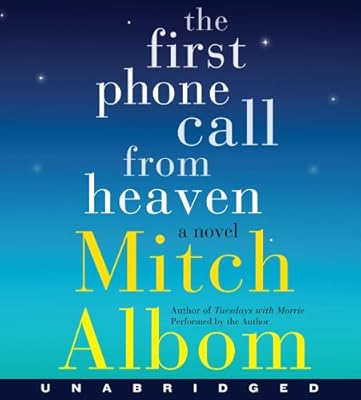 First Phone Call From Heaven Unabridged CD, The