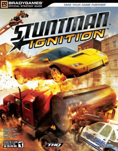 Stuntman: Ignition Official Strategy Guide (Bradygames Strategy Guides) by BradyGames