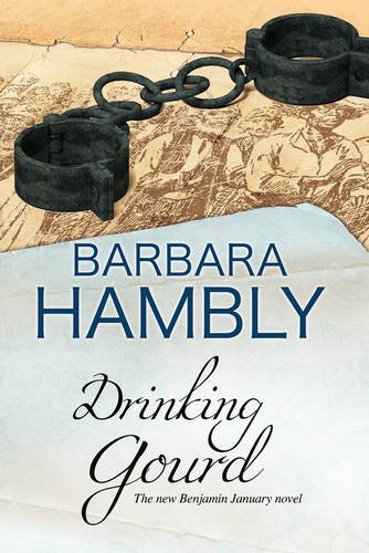 Drinking Gourd: A Benjamin January historical mystery by Barbara Hambly