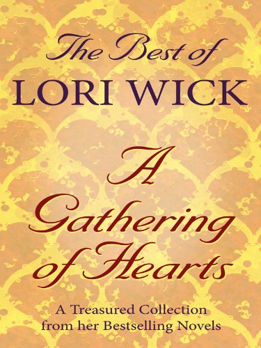 The Best of Lori Wick . . . by Lori Wick