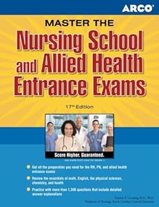 ARCO Master the Nursing School and Allied Health Entrance Exams, 17th Edition
