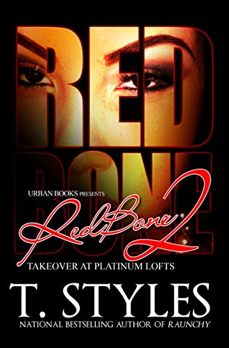 RedBone 2: Takeover at Platinum Lofts by T. Styles