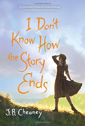I Don't Know How the Story Ends by J.B. Cheaney