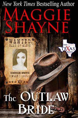 The Outlaw Bride (Texas Brand Series Bonus Books, Book 7) by Maggie Shayne