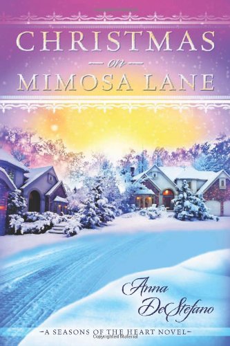 Christmas on Mimosa Lane (Seasons of the Heart) by Anna DeStefano