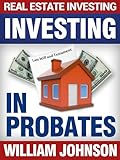 Real Estate Investors Investing In Probates