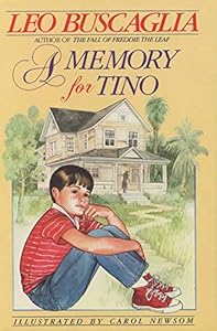 A Memory for Tino by Leo Buscaglia PhD