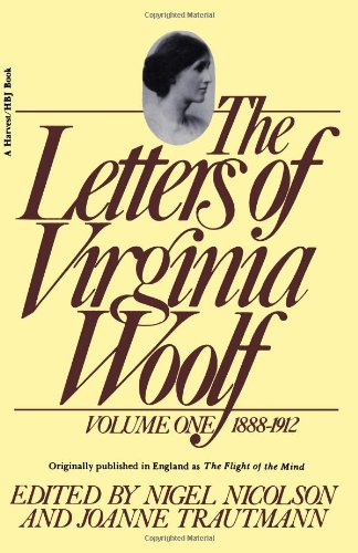 The Letters of Virginia Woolf: Volume 1, 1888-1912 by Virginia Woolf