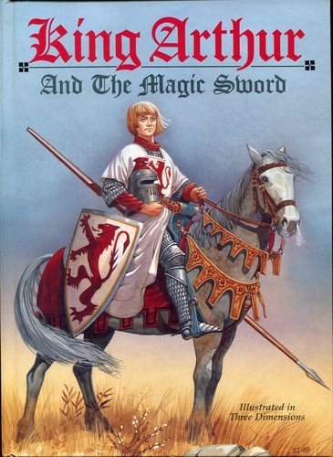 King Arthur and the Magic Sword by John James