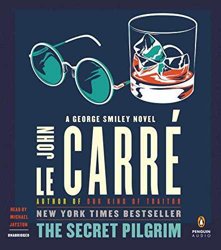 The Secret Pilgrim: A George Smiley Novel by Michael Jayston