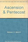 Ascension and Pentecost