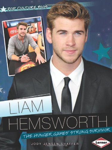 Liam Hemsworth: The Hunger Games&uacute;strong Survivor by Jody Jensen Shaffer