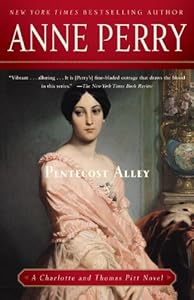 Pentecost Alley (Charlotte & Thomas Pitt Novels)