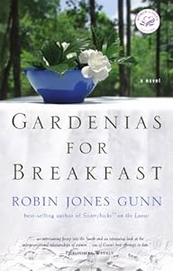 Gardenias for Breakfast: A Women of Faith Novel