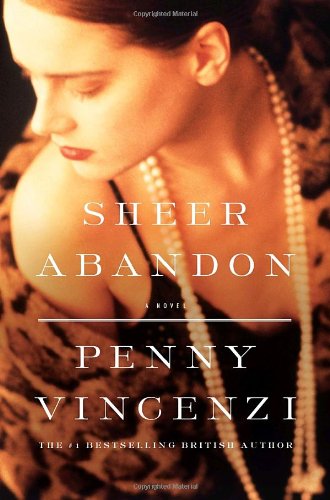 Sheer Abandon: A Novel by Penny Vincenzi