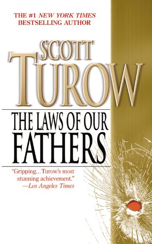 The Laws of Our Fathers by Scott Turow