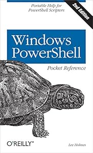 Windows PowerShell Pocket Reference