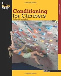Conditioning for Climbers: The Complete Exercise Guide (How To Climb Series)