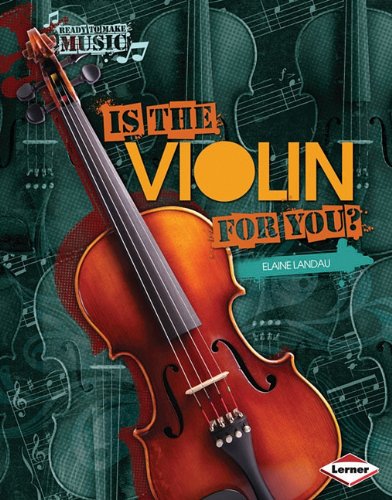 Is the Violin for You? by Elaine Landau