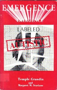 Emergence: Labeled Autistic