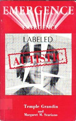 Emergence: Labeled Autistic