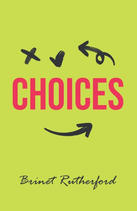 Choices by Brinet Rutherford