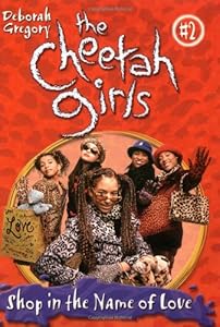 Cheetah Girls, The: Shop in the Name of Love - Book #2
