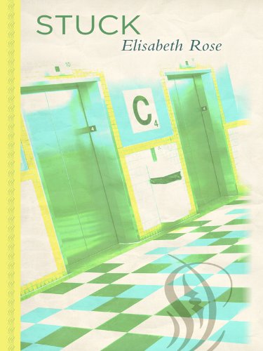 Stuck by Elisabeth Rose