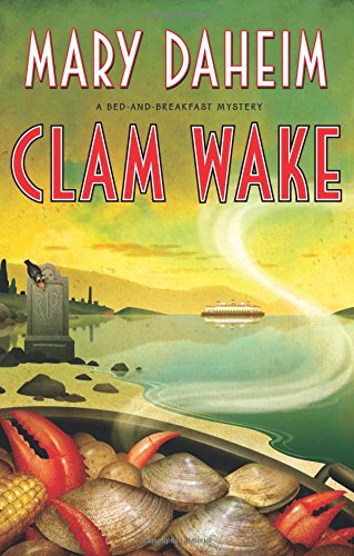 Clam Wake: A Bed-and-Breakfast Mystery by Mary Daheim
