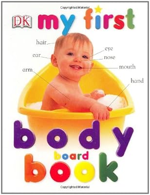 My First Body Board Book