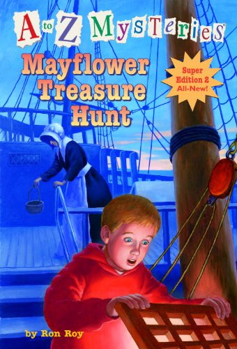 A to Z Mysteries Super Edition 2: Mayflower Treasure Hunt (A Stepping Stone Book(TM)) by Ron Roy