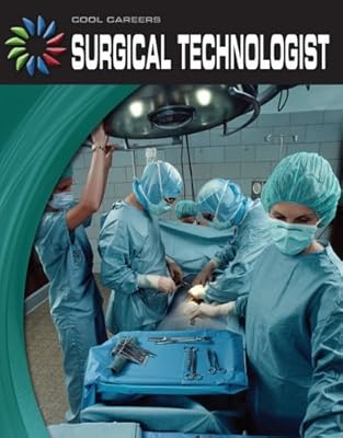 Surgical Technologist (Cool Careers)